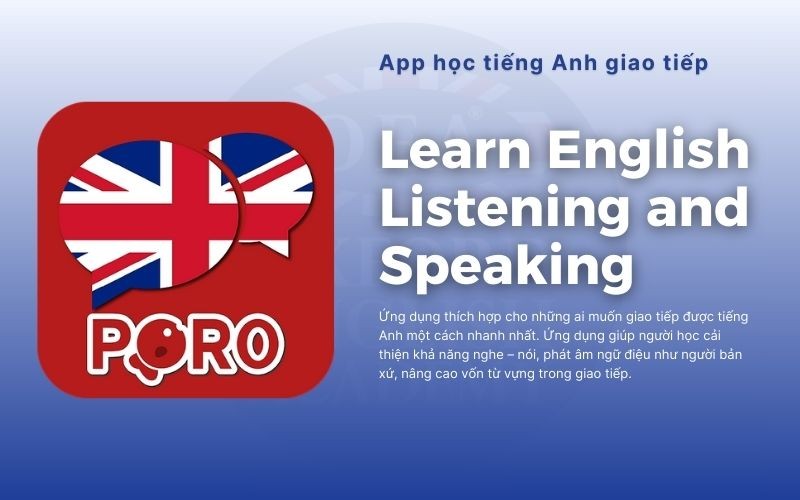 Learn English là ứng dụng học tiếng Anh giao tiếp được phát triển bởi PORO, thích hợp cho người học ở mọi cấp độ muốn nâng cao trình độ giao tiếp tiếng Anh