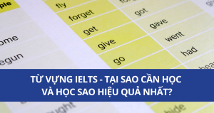 Cách học từ vựng IELTS hiệu quả