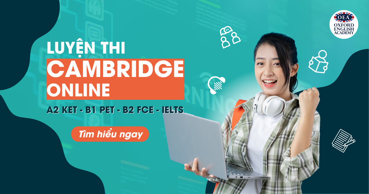 Luyện thi tiếng Anh Cambridge và IELTS online